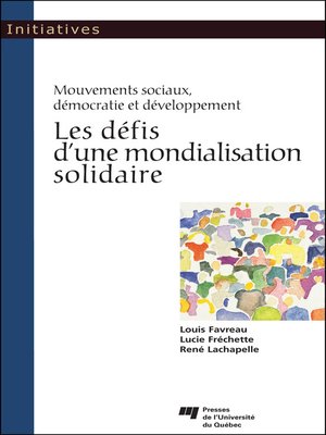 cover image of Les défis d'une mondialisation solidaire (Mouvements sociaux, démocratie et développement)